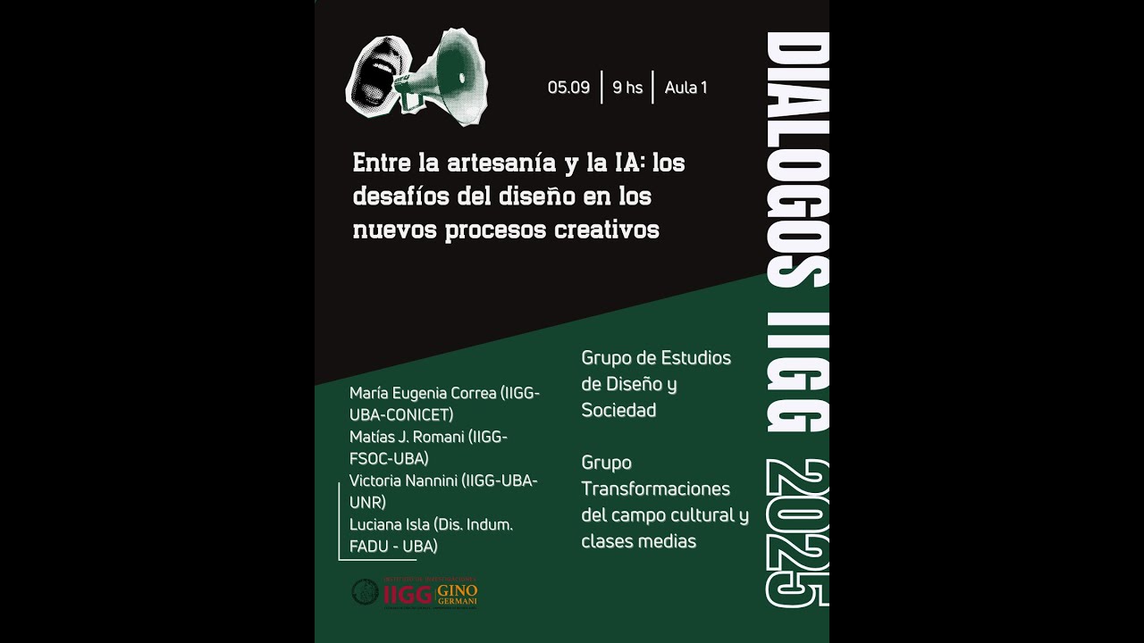 Diálogos2025 | Entre la artesanía y la IA: los desafíos del diseño en los nuevos procesos creativos