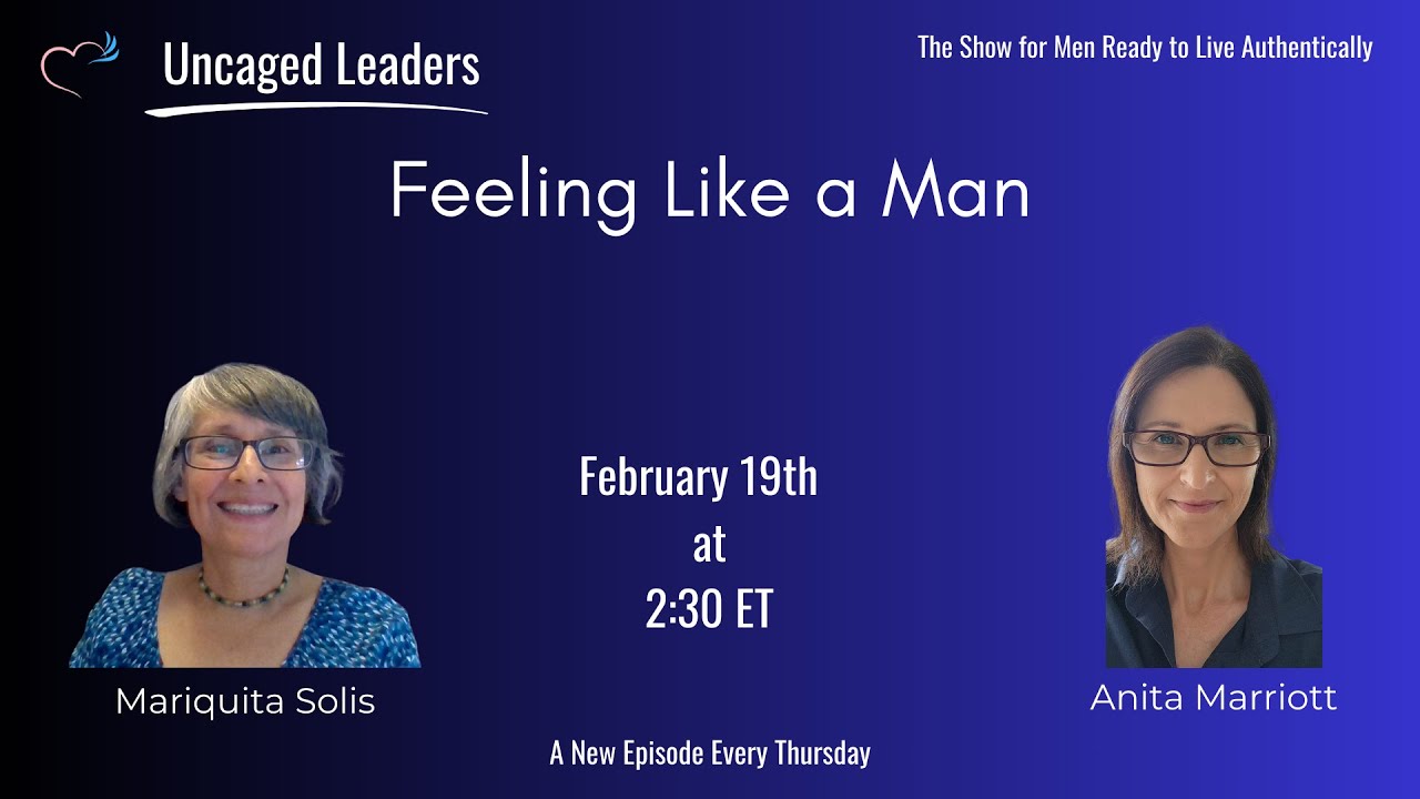 Anita Marriott: Feeling Like a Man