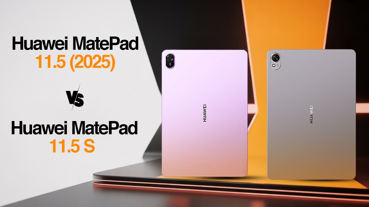 Huawei MatePad 11.5 (2025) Vs Huawei MatePad 11.5S