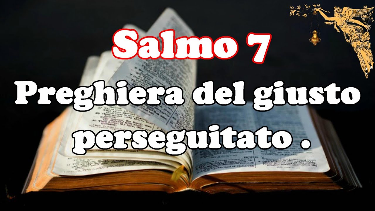 🔴Salmo 7 - Preghiera del giusto perseguitato🙏🙏🙏💖