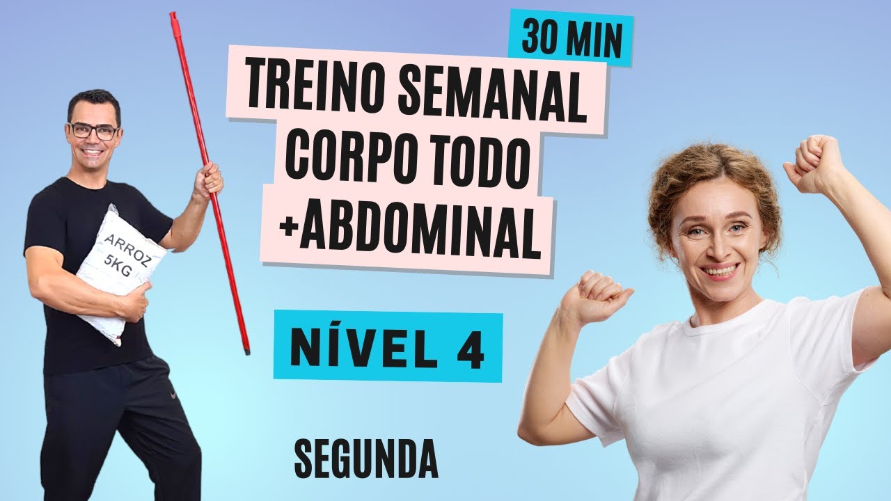 Treino para o CORPO TODO + ABDOMINAL | Segunda-Feira | Nível 4