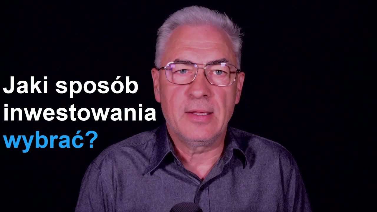 Jaki sposób inwestowania na rynkach finansowych wybrać?