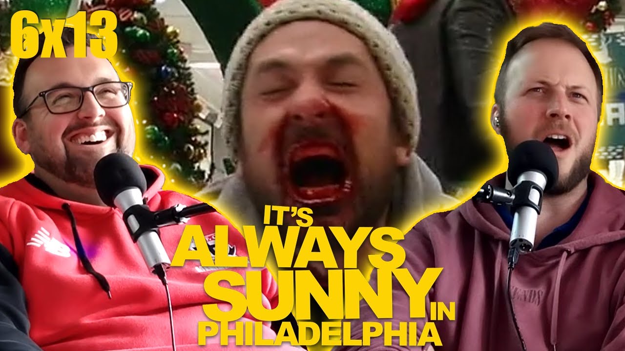 IT'S ALWAYS SUNNY IN PHILADELPHIA Reaction! 6x13 *A Very Sunny Christmas*