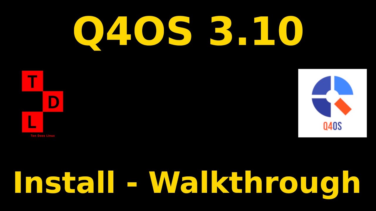Q4OS 3.10 Install - Walkthrough