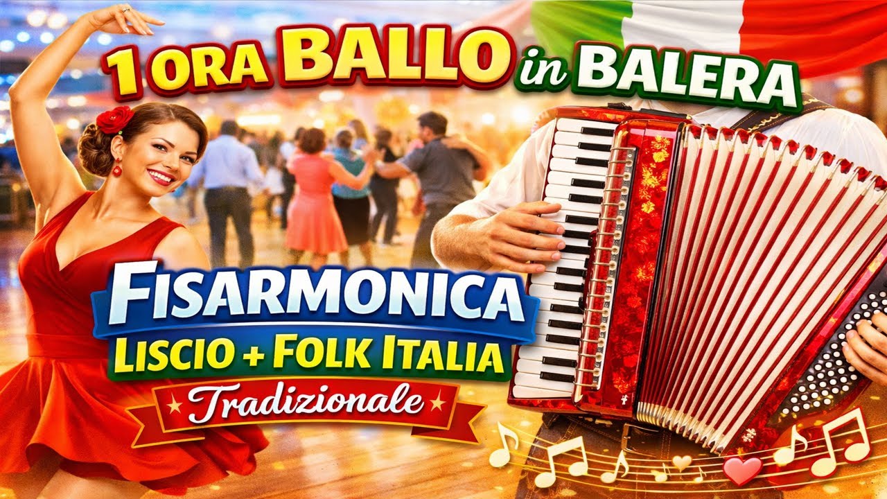 1 Ora Ballo in Balera | Fisarmonica Liscio + Folk Italia Tradizionale