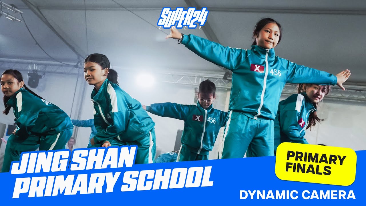 Jing Shan Primary School l Dynamic View l Super 24 2025 Primary School Finals