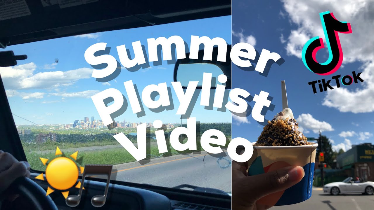 Summer 2020 Music Playlist | TikTok Songs Included