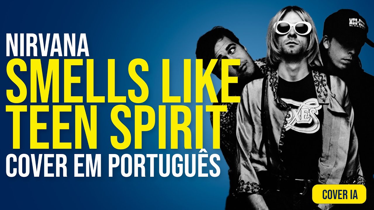 NIRVANA - SMELLS LIKE TEEN SPIRIT (Português | Cover)