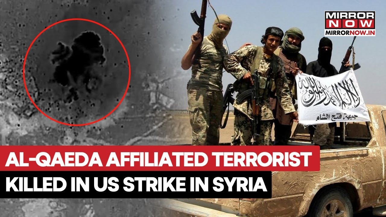 US Carries Out Strike In Syria, Kills Terrorist Affiliated To Al-Qaeda Under Op Hawkeye Strike