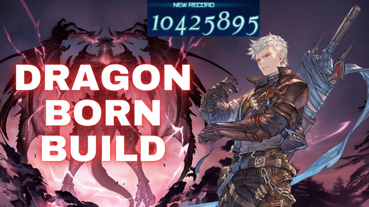 The Dragonborn Build in Granblue Fantasy: Relink | Raid Boss Id Build Soloing Proud Bosses with Ease