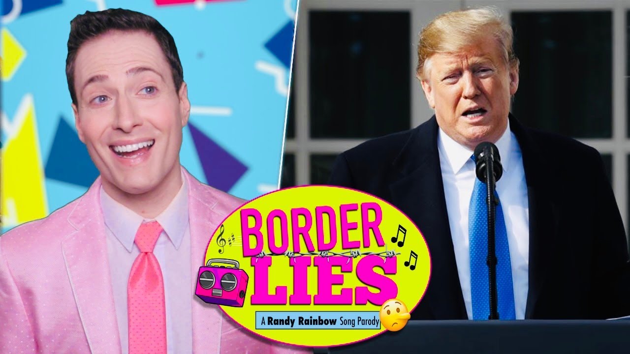 BORDER LIES - Randy Rainbow Song Parody