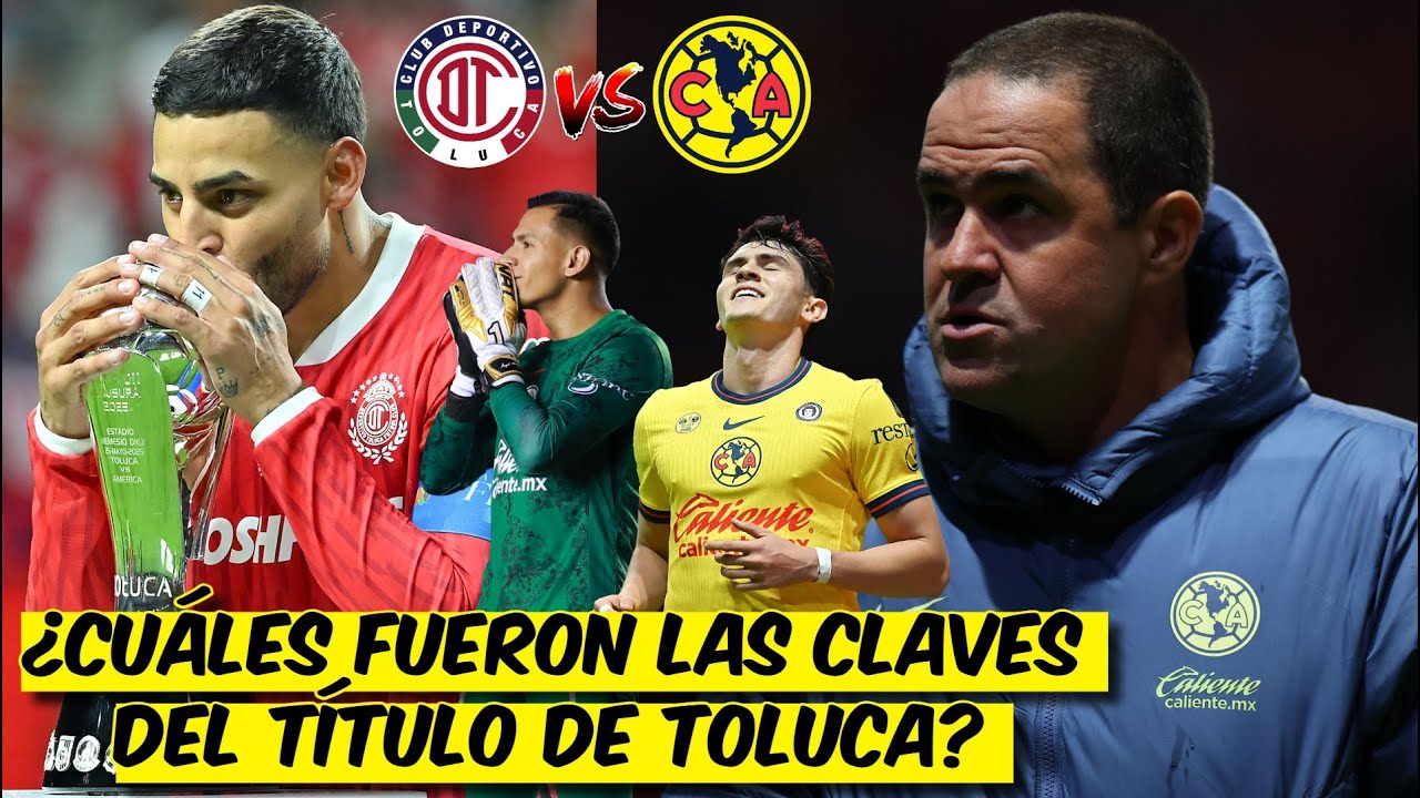 TOLUCA LE ROBÓ AL AMÉRICA EL SUEÑO del TETRACAMPEONATO y es CAMPEÓN de la LIGA MX | Futbol Picante