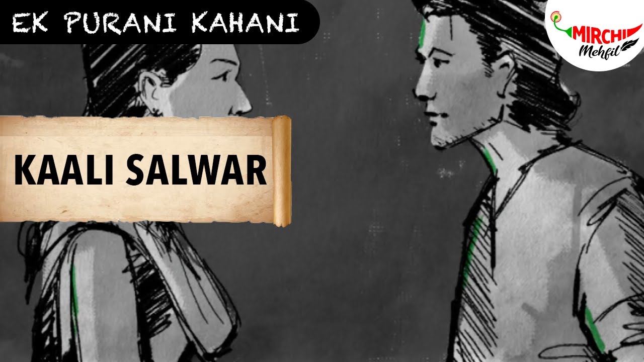 Ek Purani Kahani (ek baar phir) | Kaali Salwar | ft. RJ Sayema | Saadat Hasan Manto