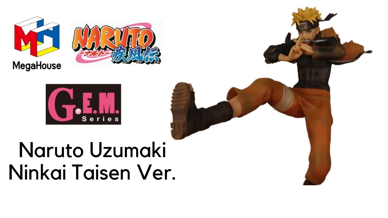 【NARUTO SHIPPUDEN】Unboxing MegaHouse G.E.M.series Naruto Uzumaki Ninkai Taisen Ver. うずまきナルト忍界大戦ver.