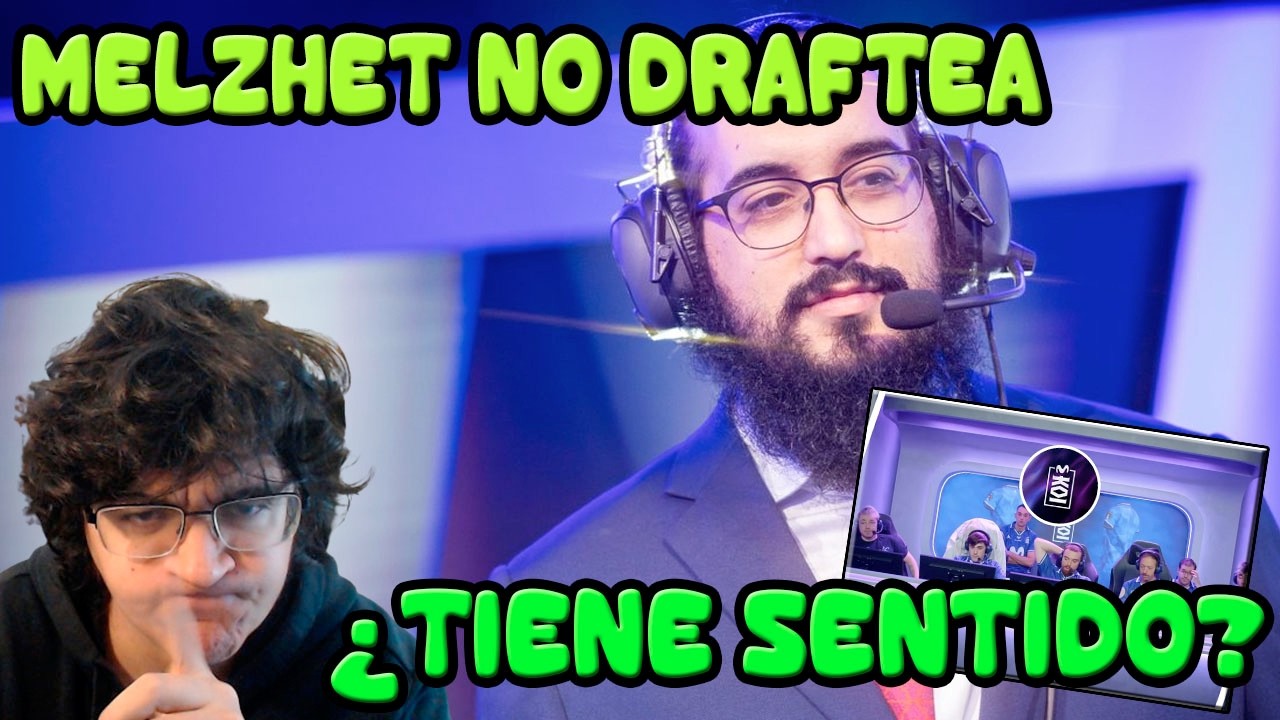 Melzhet no sube a draftear con MKOI ¿Tiene sentido? ¿Porqué hace esto el alquimista vigués?