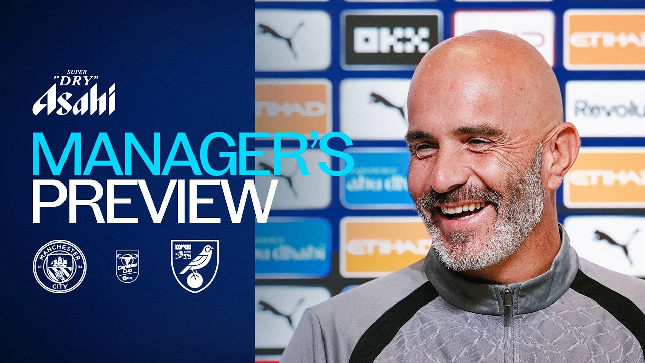 LIVE! MANAGER PREVIEW | Enzo Maresca | Man City v Norwich City | Carabao Cup