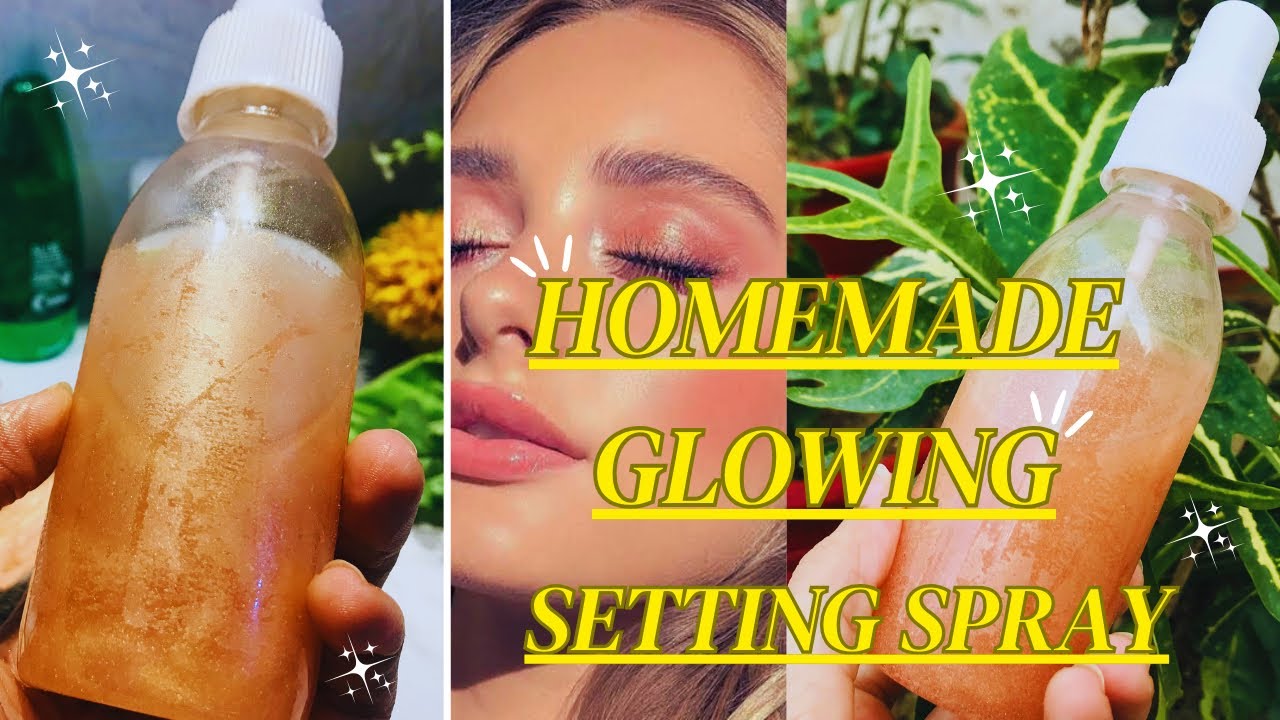 DIY Glowing Setting Spray || few ingredients || #diy #settingspray