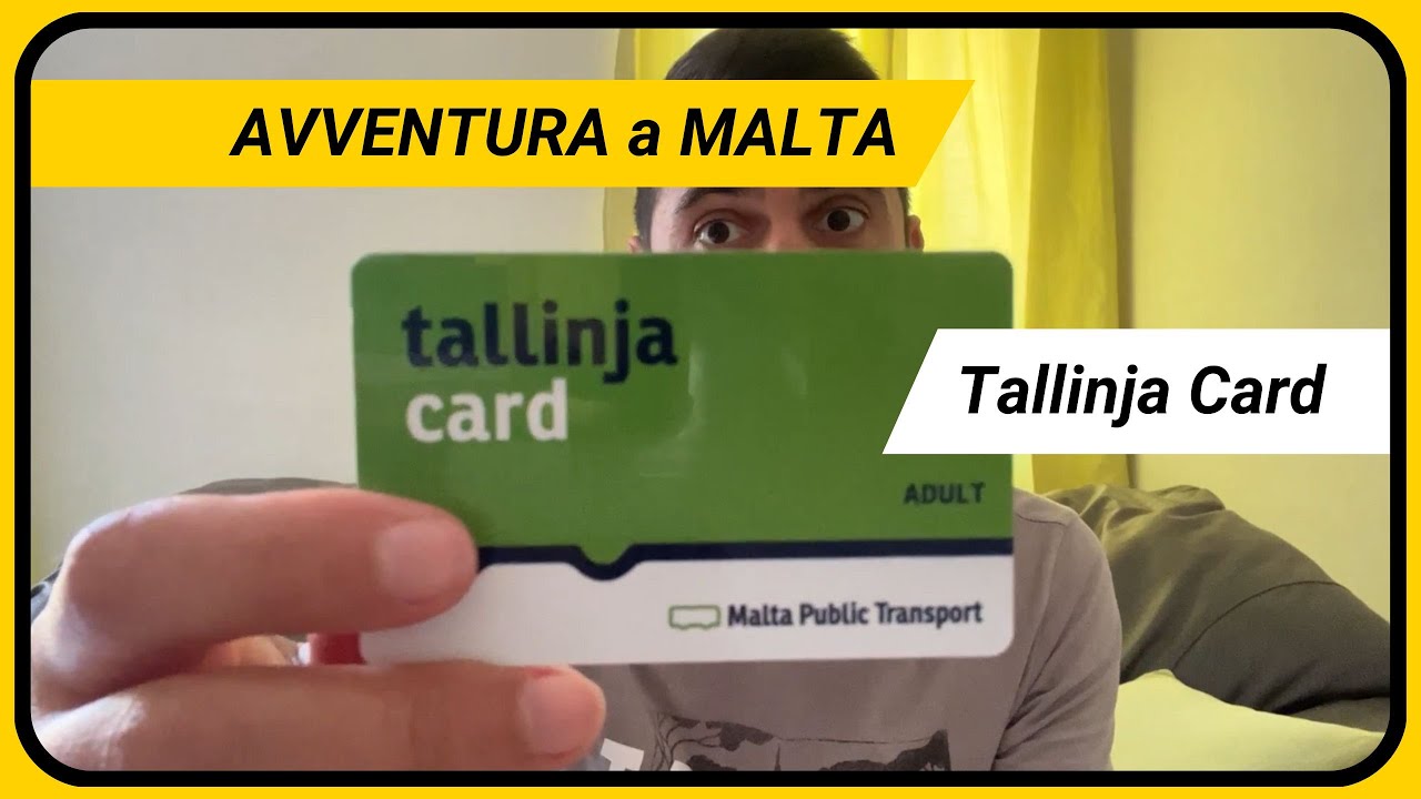 NEW EXPERIENCE - MALTA: Come funziona la TALLINJA CARD nel 2023?