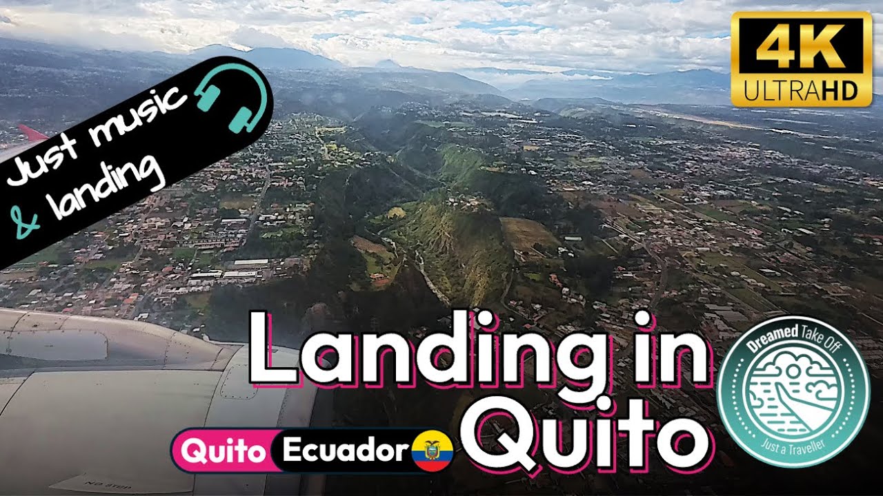 Landing in Quito: Descending with relaxing music in the background. Quito, Ecuador 🇪🇨. 4K.