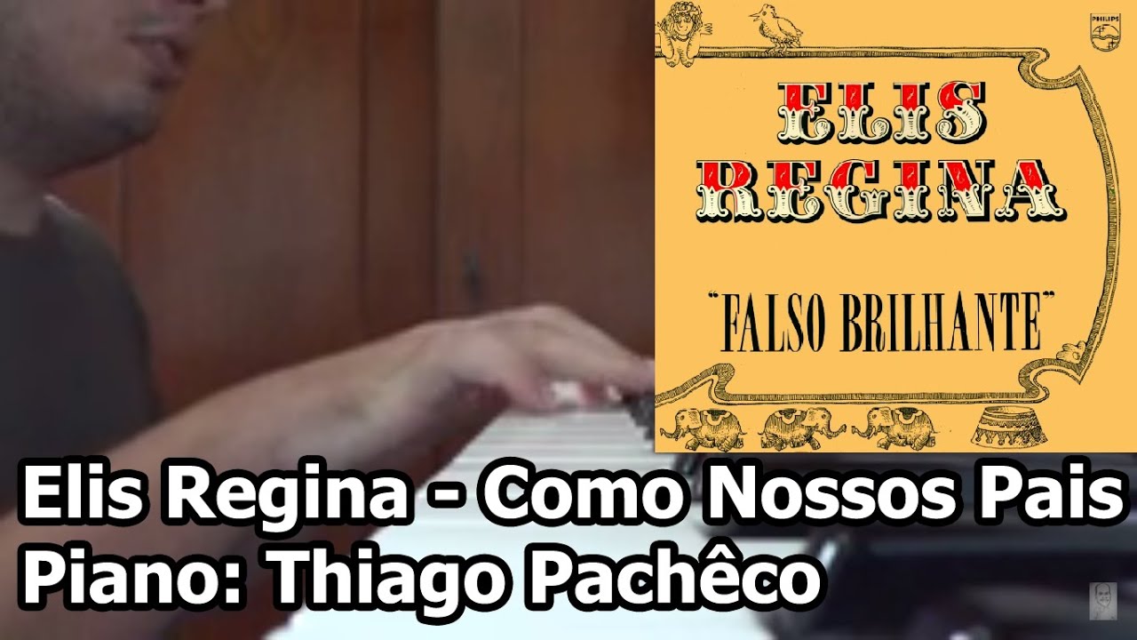 Elis Regina - Como nossos pais (Teclado/Piano: Thiago Pachêco)
