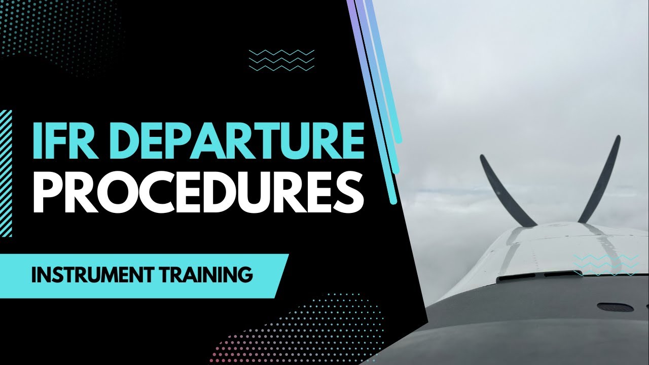 Departure Procedures | IFR Training