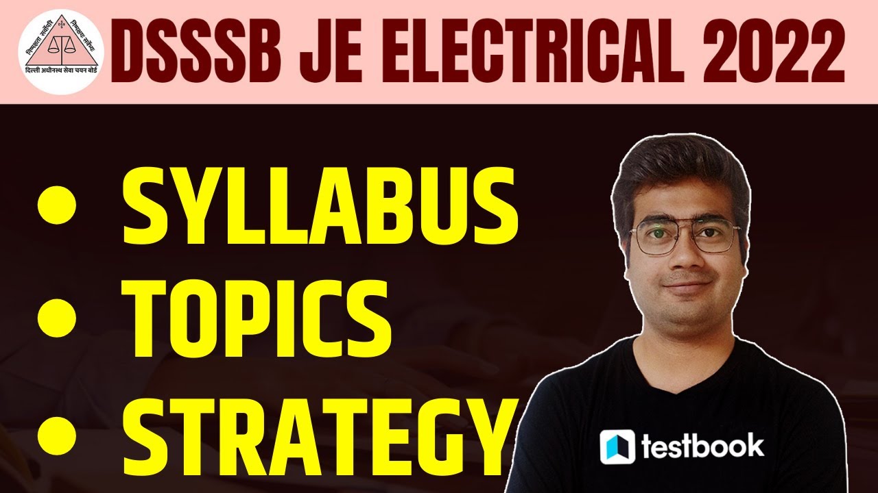 DSSSB JE Electrical Syllabus 2022 | Complete Preparation Strategy | Important Topics by Mohit sir