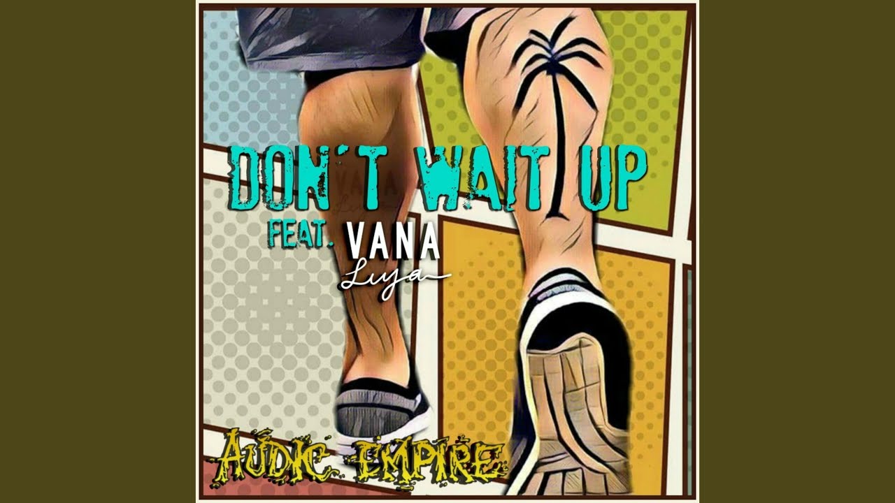 Don't Wait Up