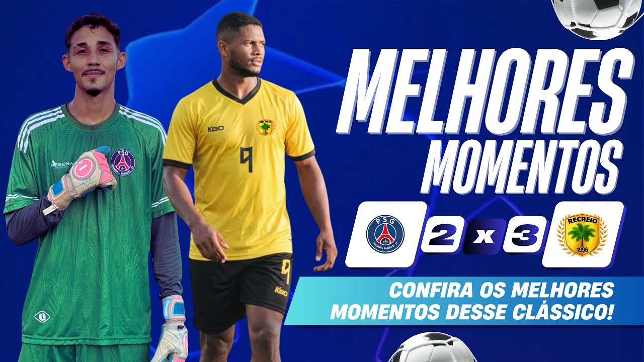 RECREIO VENCE PSG! GRANDE JOGO - MELHORES MOMENTOS - MUNICIPAL 2026