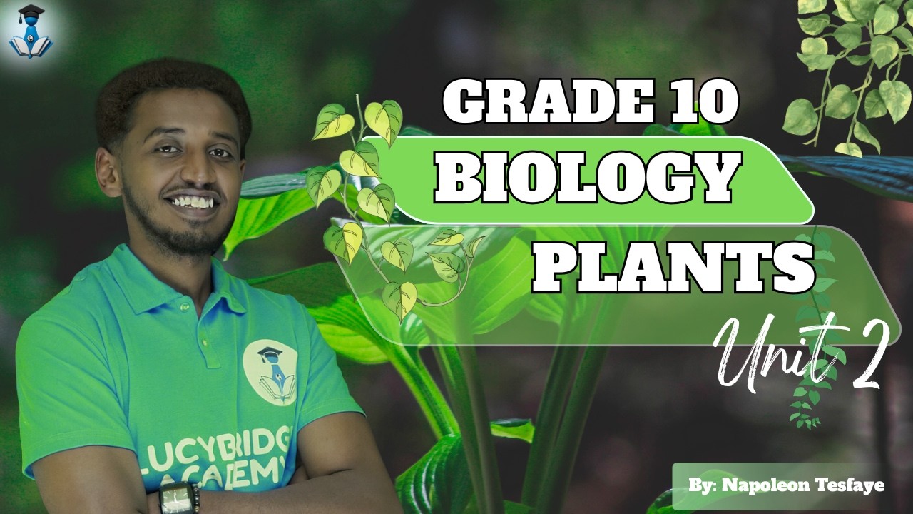 Grade 10 Biology Unit 2 : 2.4 Reproduction in Plants  Part 1  | LucyBridgeAcademy |