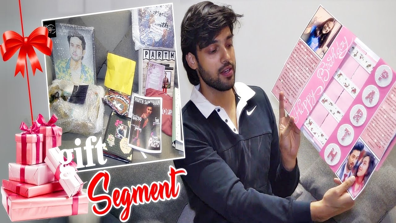 EXCLUSIVE! Parth Samthaan UNWRAPS Gifts & Expresses LOVE For His Fans.
