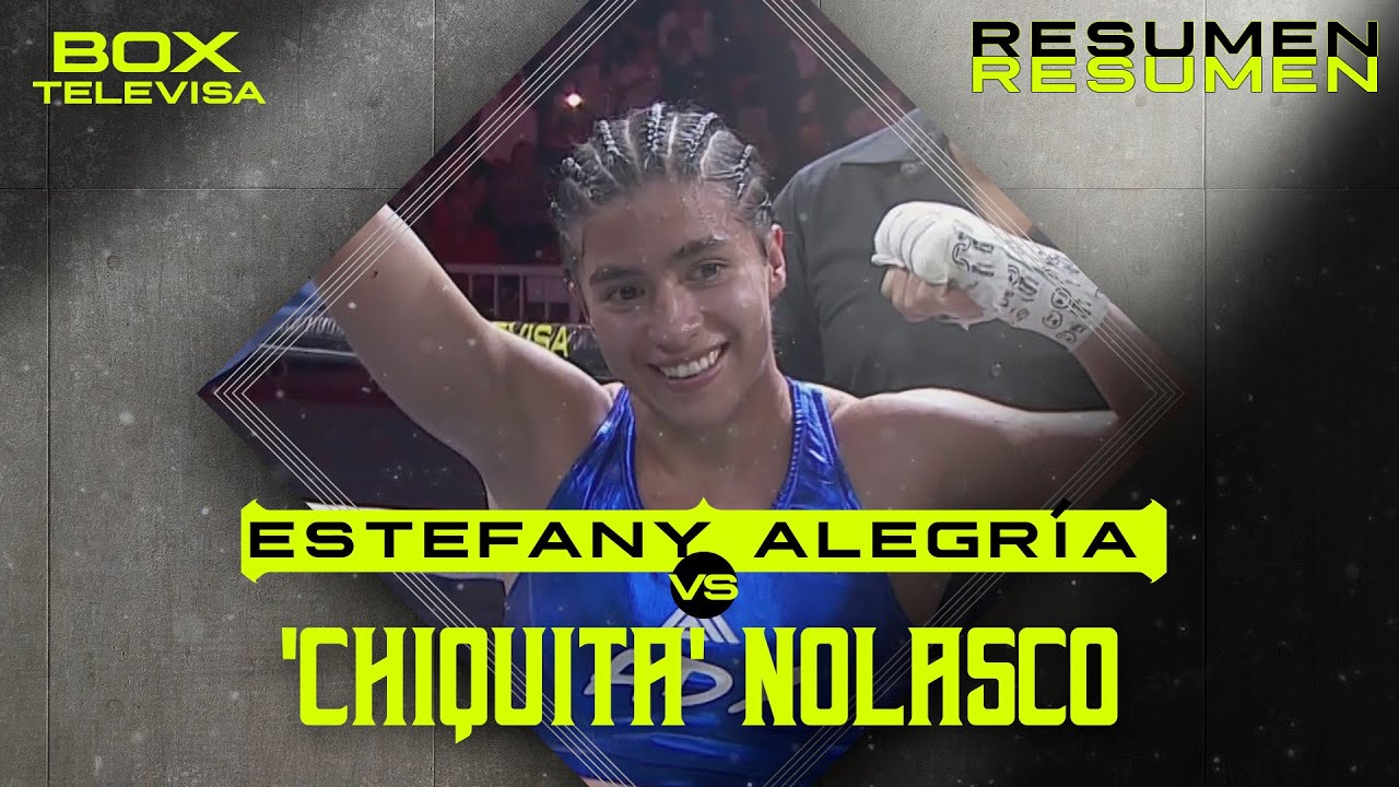 RESUMEN | Estefany Alegría vs Ángela Nolasco | Mini Mosca | Box Televisa
