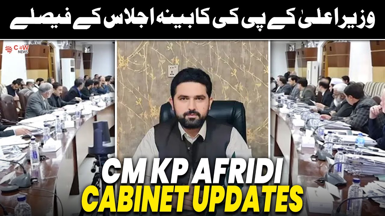 CM KP Holds Cabinet Meeting Key Decisions & Updates