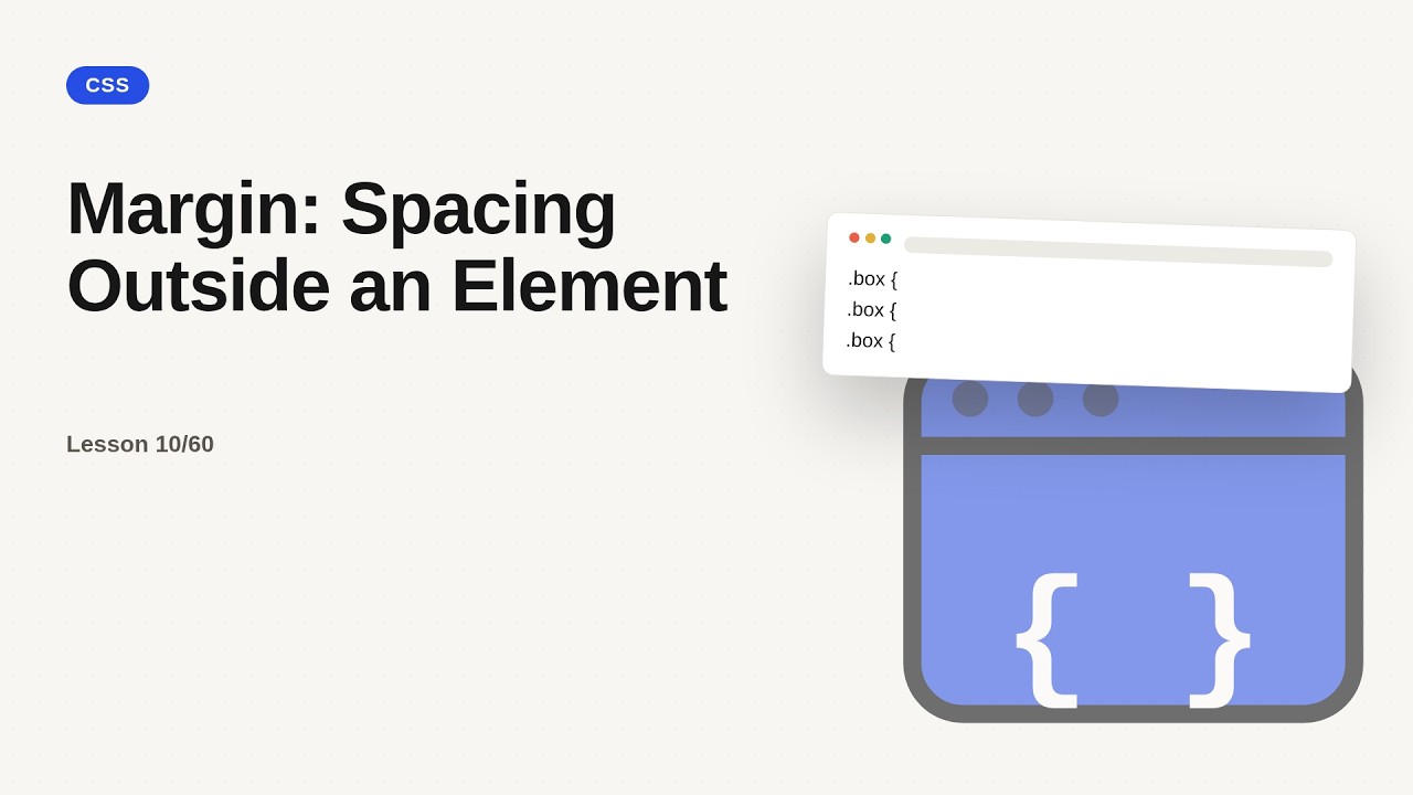 CSS Series: Margin: Spacing Outside an Element