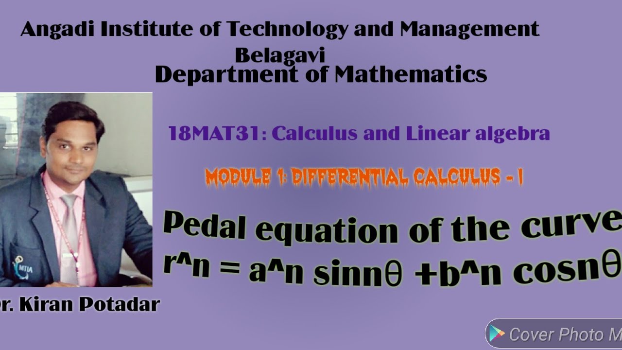 18MAT11: Модуль 1: Уравнение кривой педали r^n = (a^n)sinnθ +b^n cosnθ