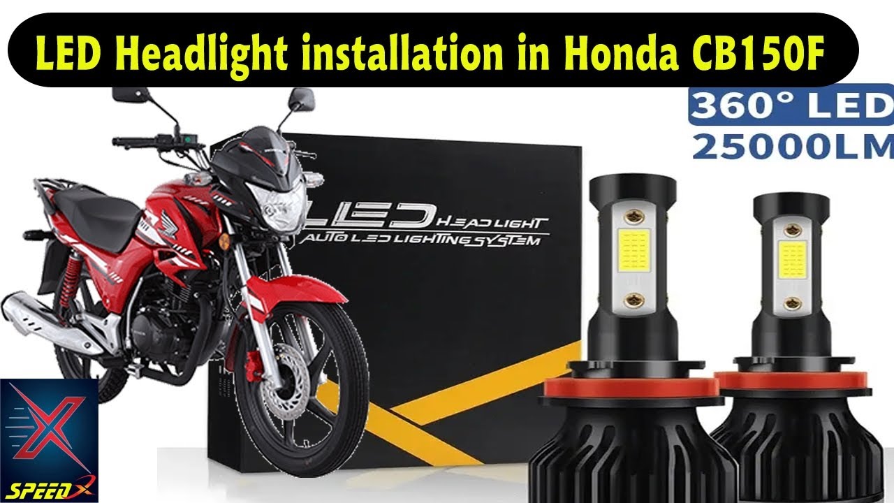 LED headlight installation in Honda CB 150F