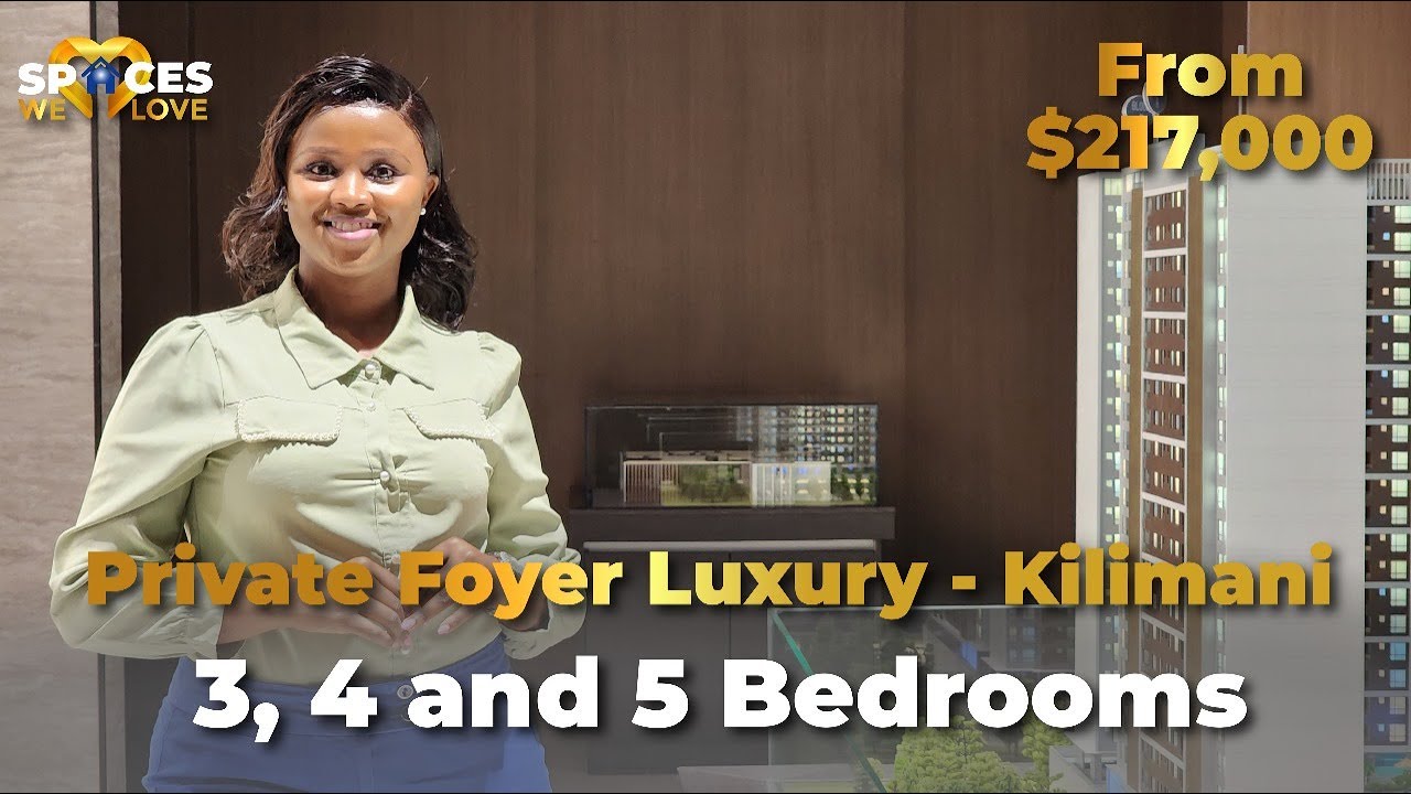 3, 4 & 5 BEDROOM APARTMENTS IN NAIROBI WITH A PRIVATE FOYER