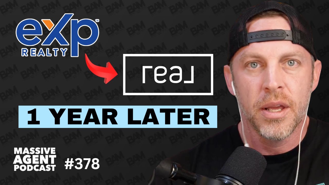 1 Year After Leaving eXp Realty for REAL – Was It Worth It? | Ep. 378 - Massive Agent Podcast