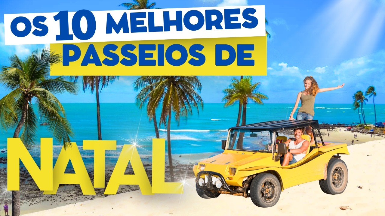 🌴Natal RN: 10 Lugares IMPERDÍVEIS para a sua viagem!