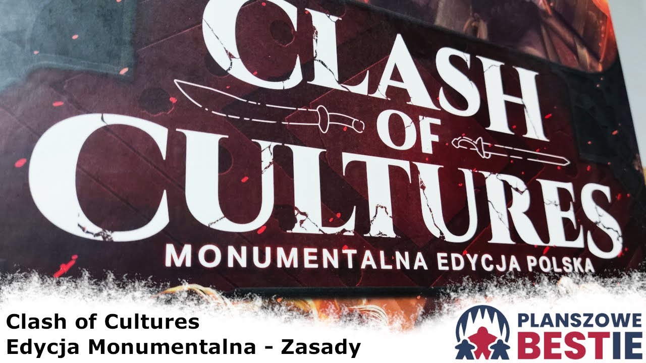 Planszowe Bestie #81 - Clash of Cultures Monumentalna edycja polska - Zasady gry - 26.07.2022
