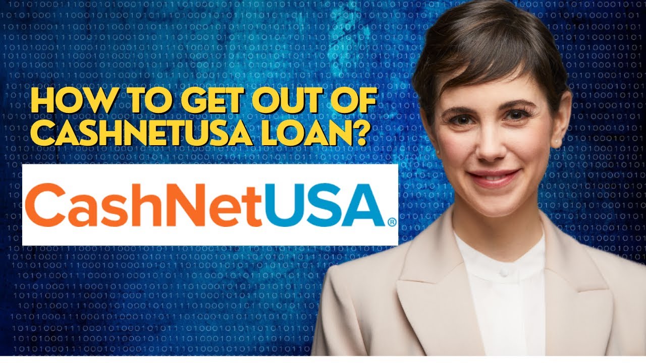 How to get out of CashNetUSA loan?