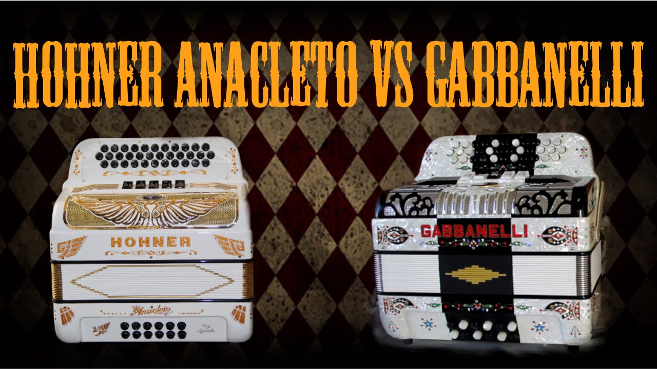 Hohner Anacleto Rey Aguila vs Gabbanelli