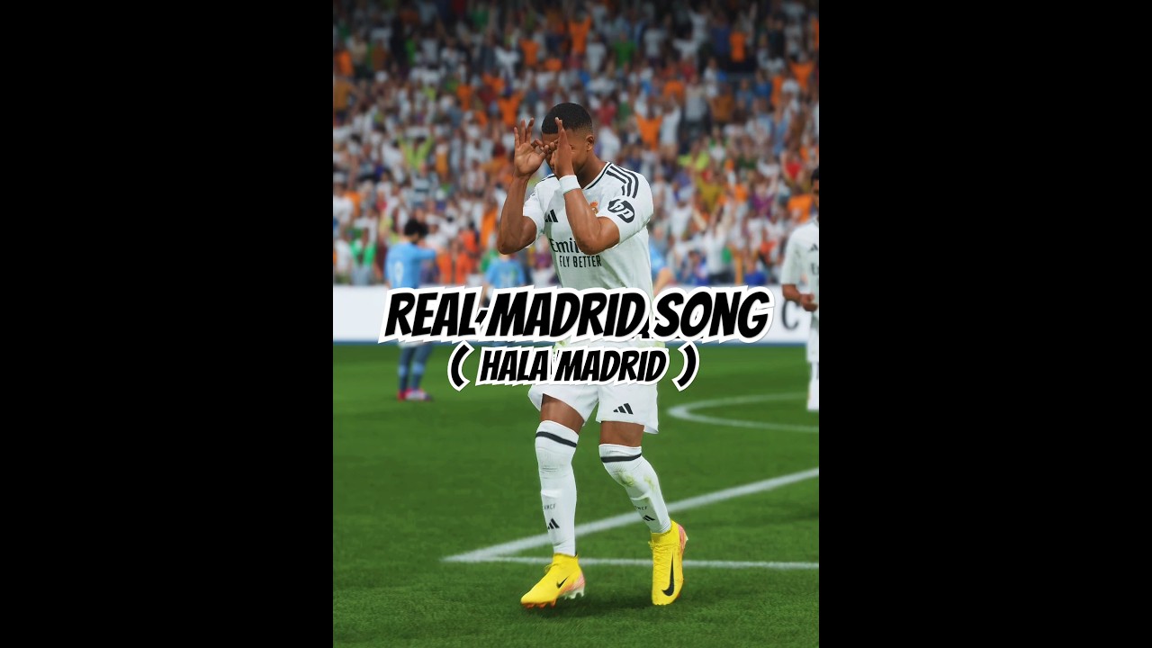 Hala madrid - Real Madrid Song FC 25 #realmadrid #eafc25 #halamadrid #realmadridshorts #shortsvideo