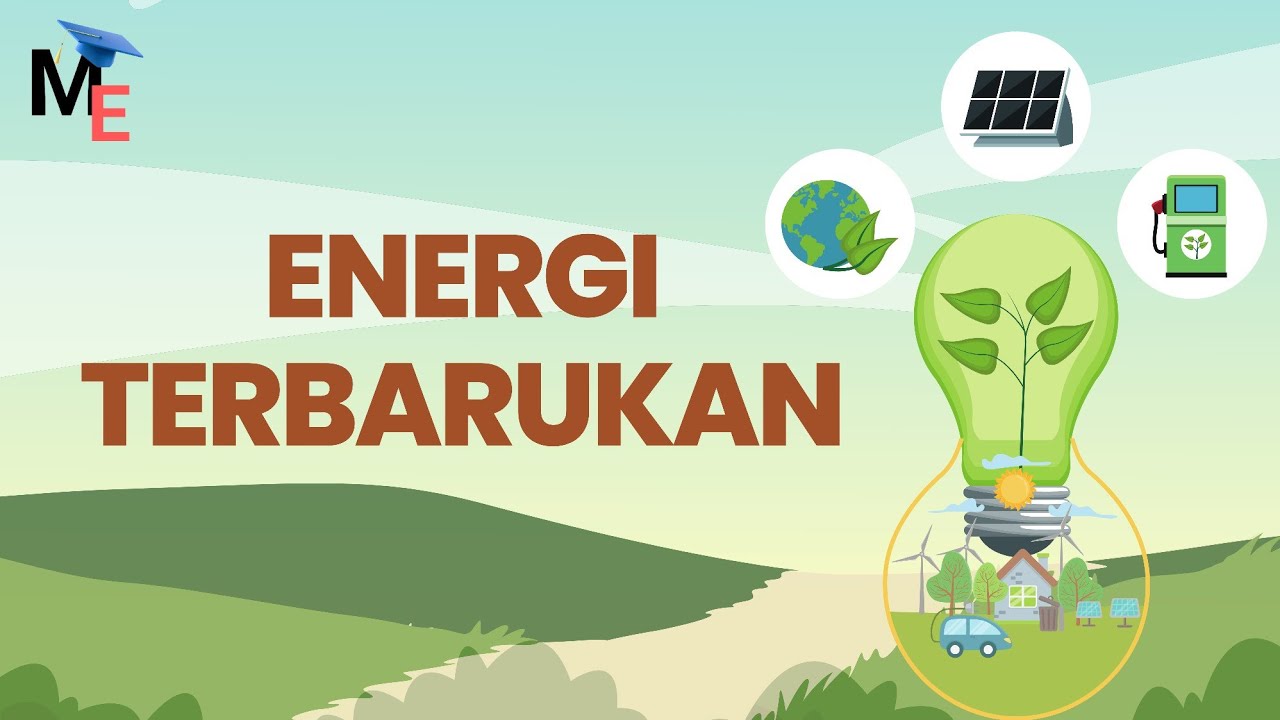 Energi Terbarukan | Contoh & Manfaat - Sains