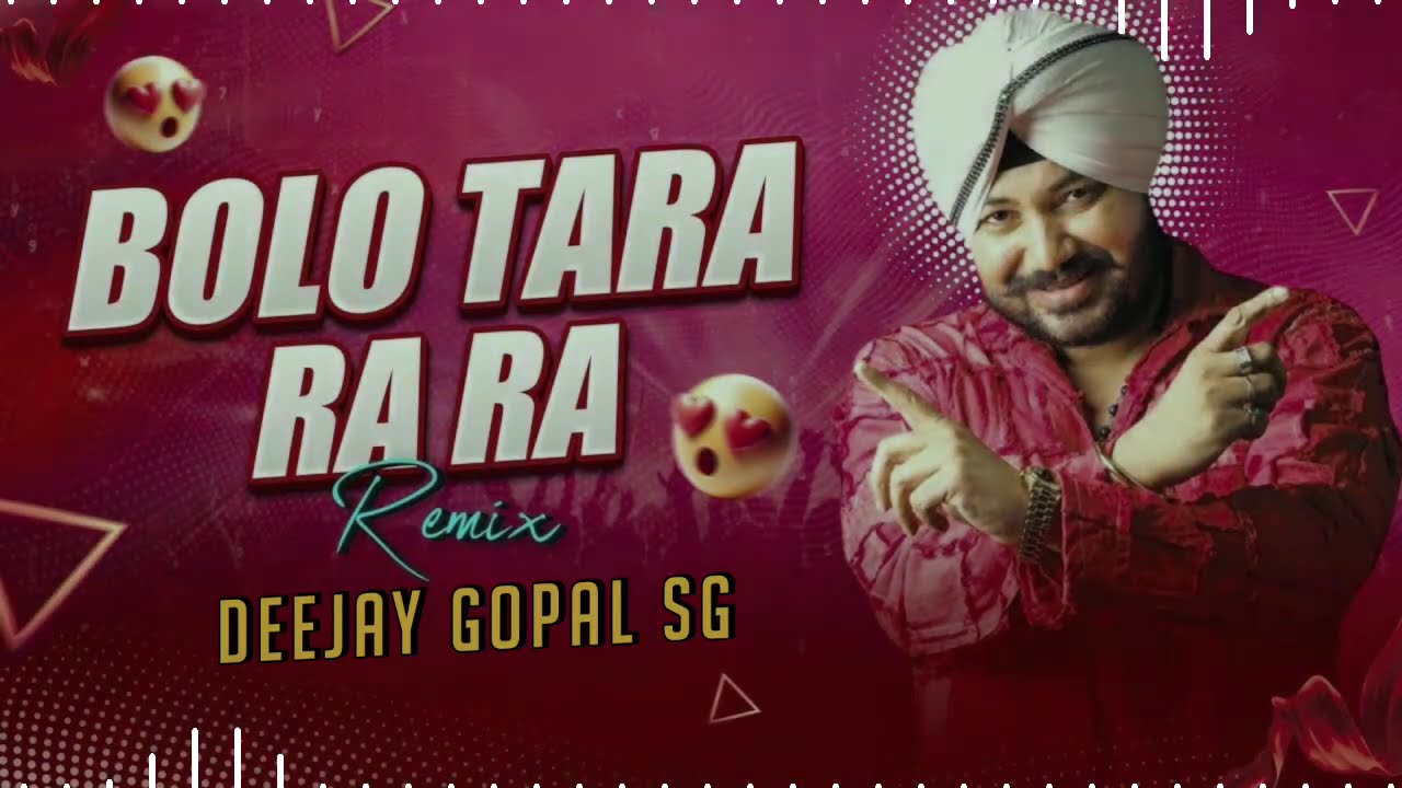 BOLO TA RA RA ( HOUSE MIX ) - DJ GOPAL SG 