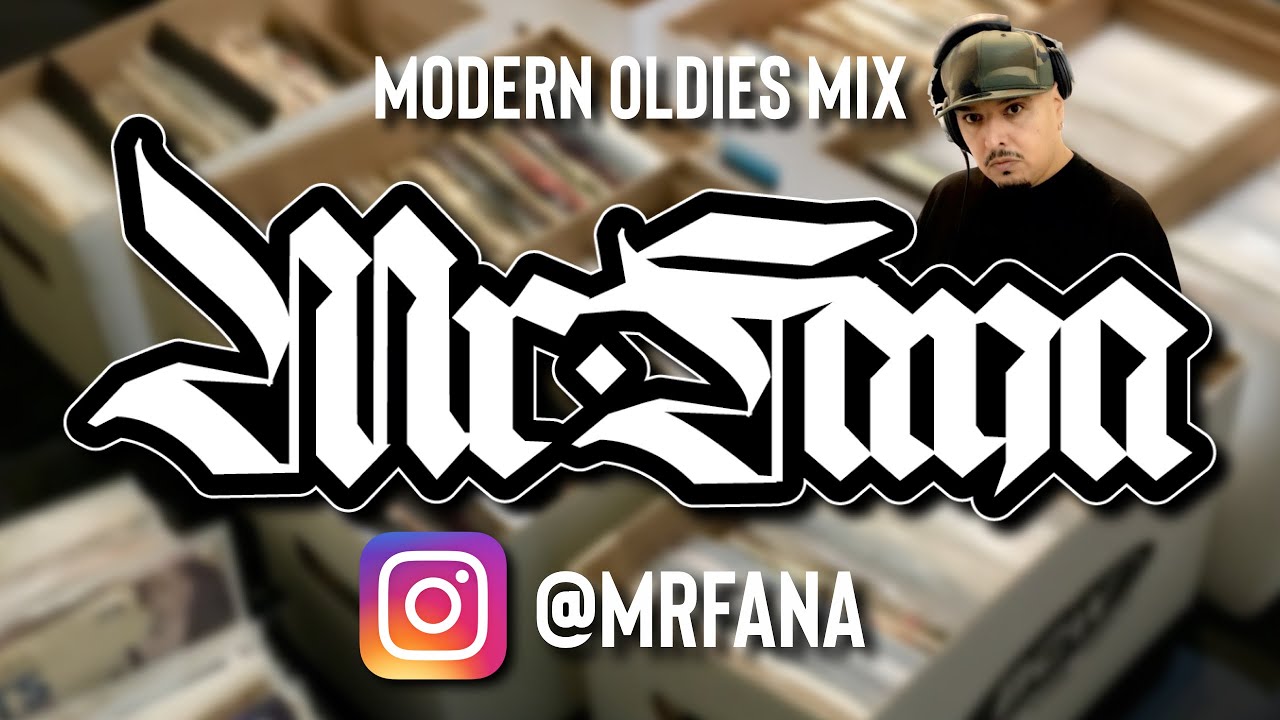 MRFANA - MODERN OLDIES MIX