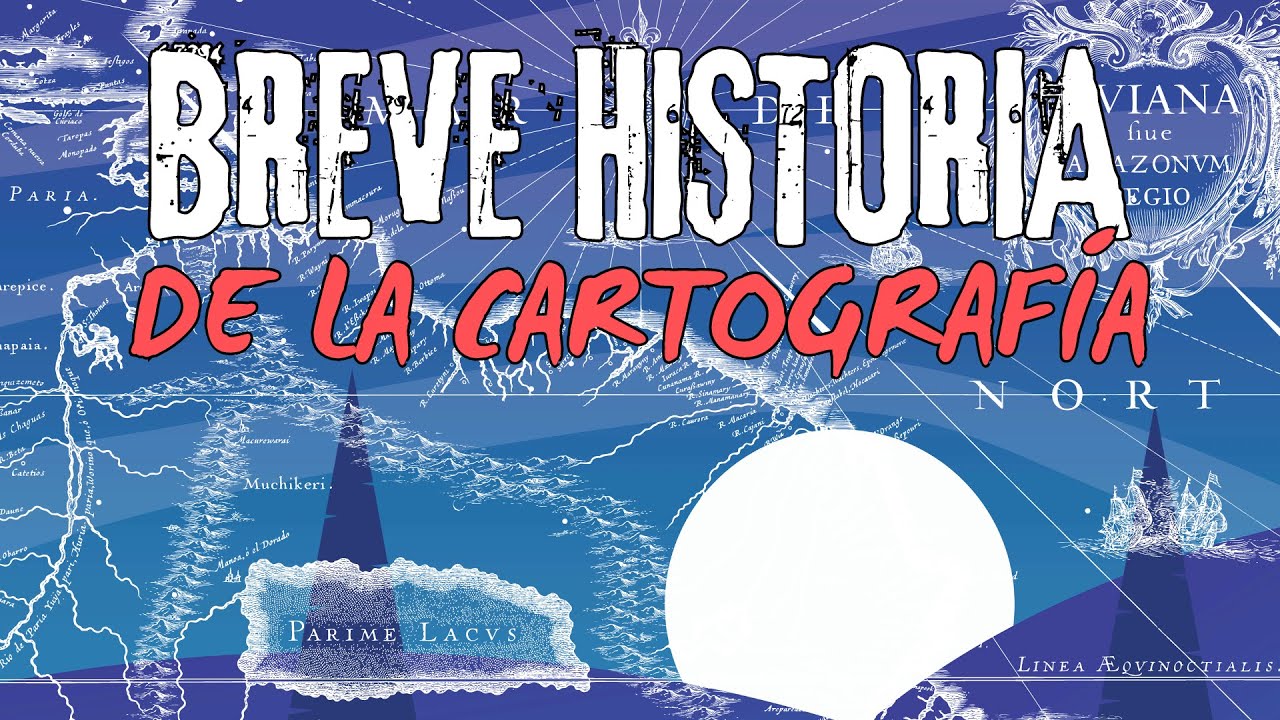 Breve historia de la Cartografía