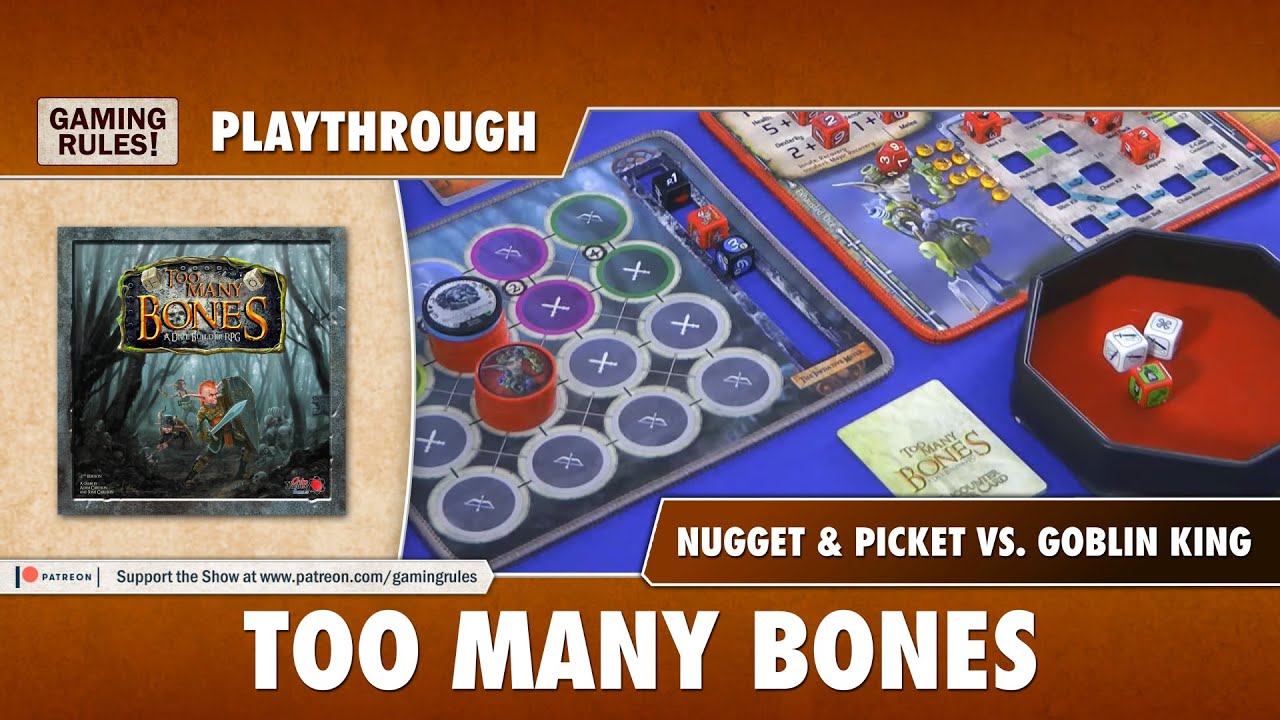 Too Many Bones - Tutorial & Playthrough. Nugget + Picket vs. Goblin King