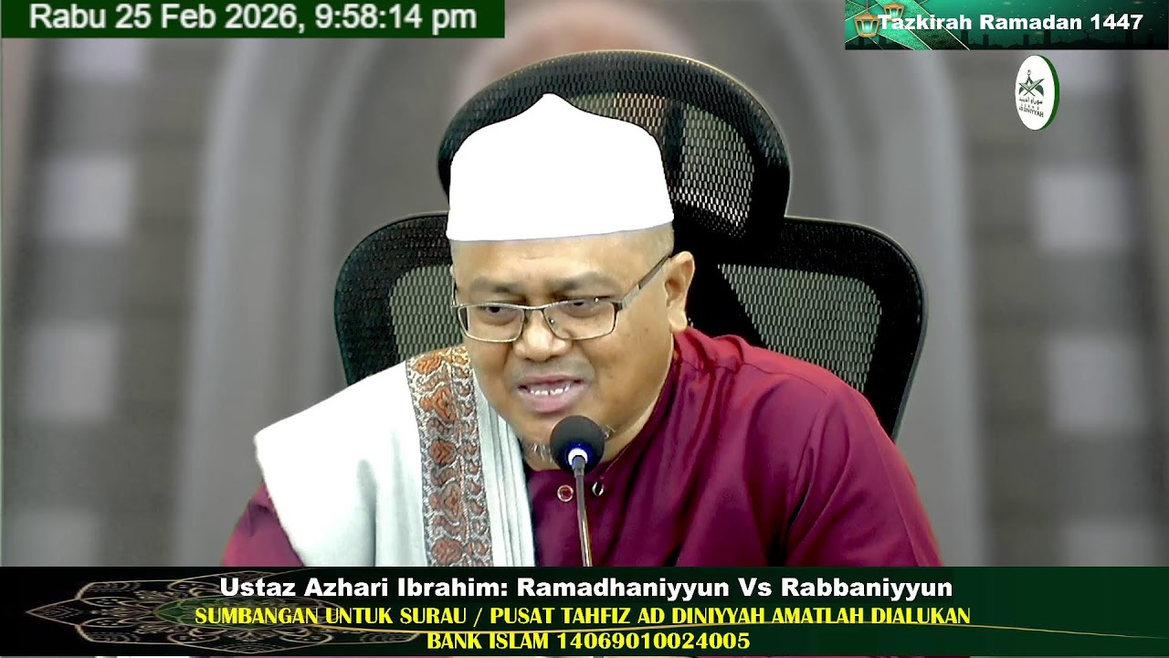 Tazkirah Ramadan 1447 Ustaz Azhari Ibrahim 25 Februari 2026 Surau Ad Diniyyah