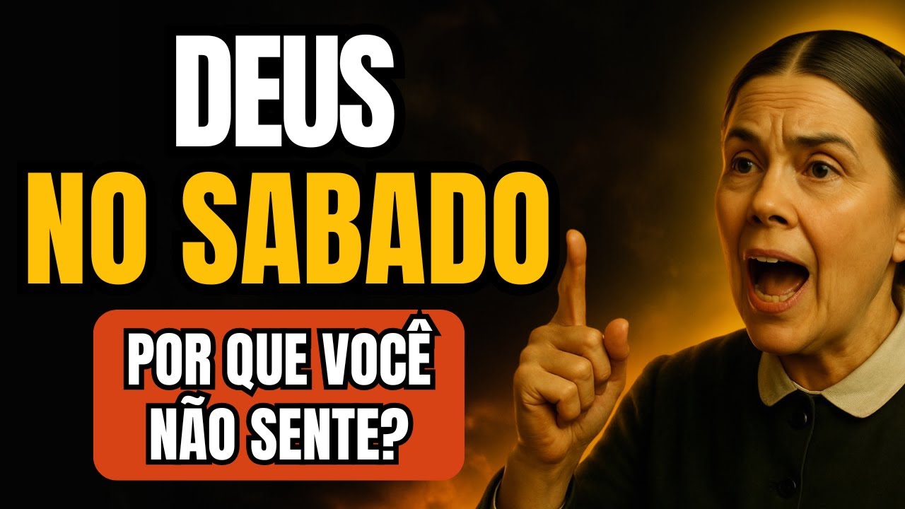 POR QUE ALGUNS SENTEM A PRESENÇA DE DEUS NO SÁBADO — E OUTROS NÃO