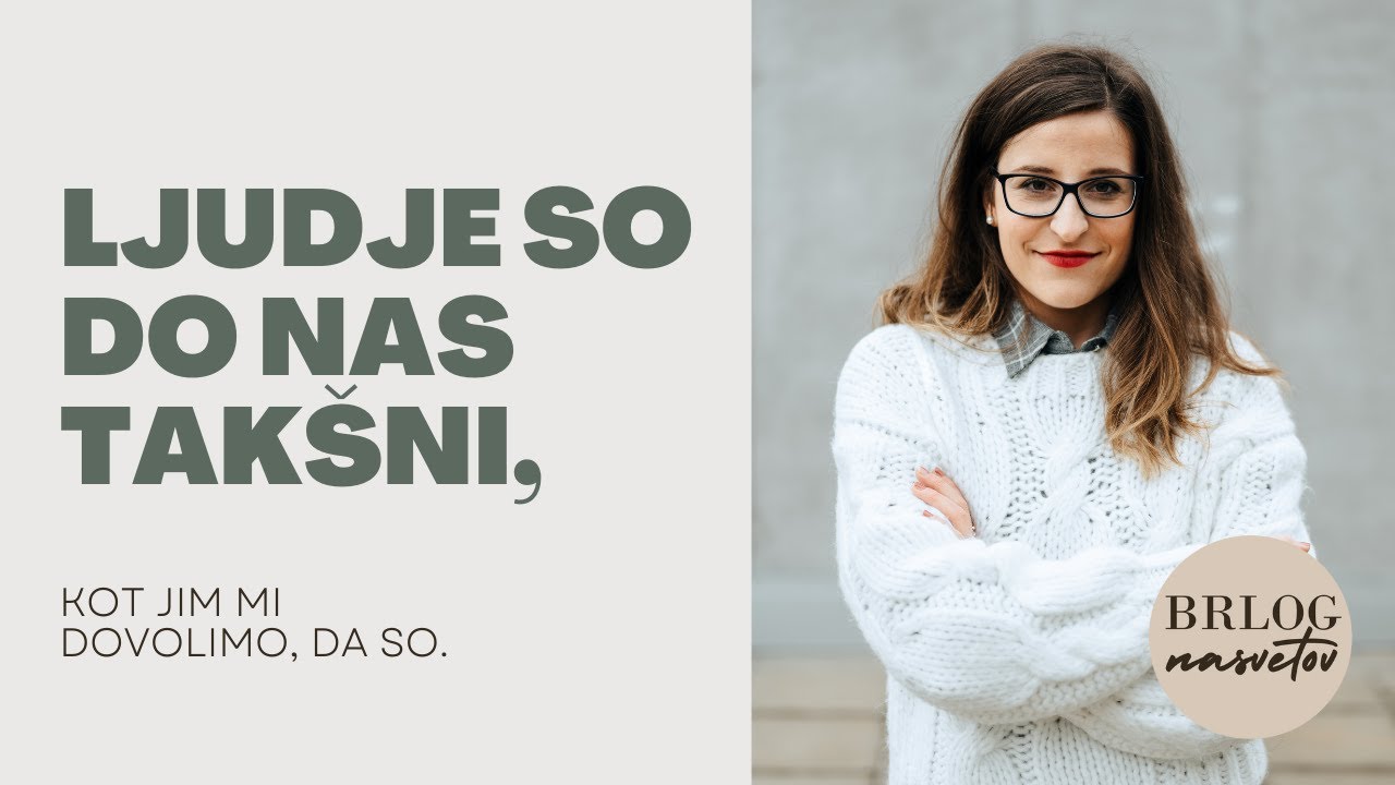 Postavljanje mej: Ljudje so takšni, kot jim mi dovolimo, da so